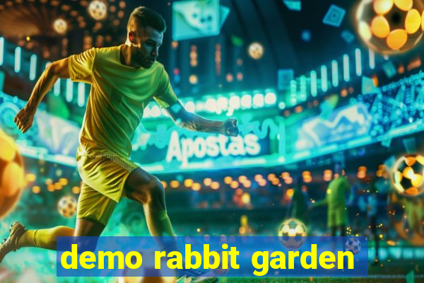 demo rabbit garden